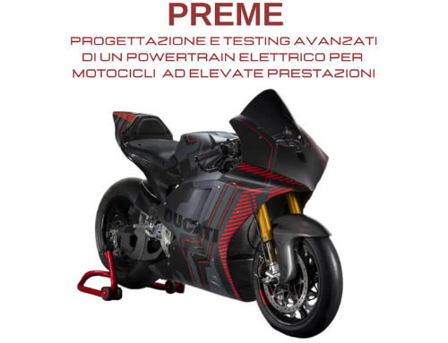 Progettazione e testing avanzati per un powertrain Elettrico per Motocicli ad Elevate prestazioni – PREME